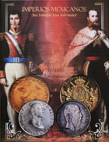Álbum Coleccionador alusvio a: “Imperios Mexicanos: Sus Monedas Más Relevantes”